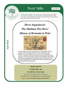 Trust Talks  April 2015 The Bermuda National Trust invites you to the next topic in our popular “Trust Talks” programme. Come and meet our Museums Manager, Peter