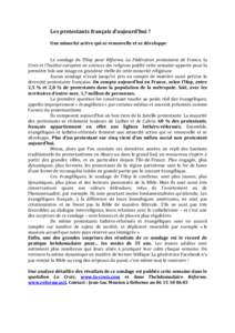 Les protestants français d’aujourd’hui ? Une minorité active qui se renouvelle et se développe Le sondage de l’Ifop pour Réforme, La Fédération protestante de France, la Croix et l’Institut européen en sci