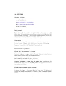 Arvid Kahl Dresden, Germany • [removed] • www.arvidkahl.de / @arvidkahldev • My Career Profile on StackOverflow • +[removed]