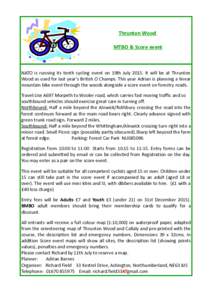 Thrunton Wood MTBO & Score event NATO is running its tenth cycling event on 19th JulyIt will be at Thrunton Wood as used for last year’s British O Champs. This year Adrian is planning a linear mountain bike even