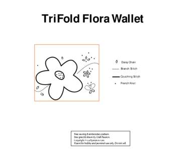 TriFold Flora Wallet  Daisy Chain Branch Stitch Couching Stitch French Knot