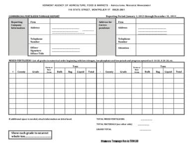 VERMONT AGENCY OF AGRICULTURE, FOOD & MARKETS - AGRICULTURAL RESOURCE MANAGEMENT 116 STATE STREET, MONTPELIER VT[removed]COMMERCIAL FERTILIZER TONNAGE REPORT Reporting Company Information