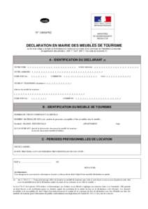 N° 14004*02  DECLARATION EN MAIRIE DES MEUBLES DE TOURISME La loi vous oblige à remplir ce formulaire et à l’adresser au maire de la commune de l’habitation concernée en application des articles Let D. 