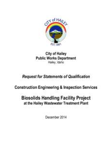 City of Hailey Public Works Department Hailey, Idaho Request for Statements of Qualification Construction Engineering & Inspection Services