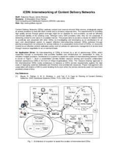 iCDN: Internetworking of Content Delivery Networks Staff: Rajkumar Buyya, James Broberg Students: Al-Mukaddim Khan Pathan Grid Computing and Distributed Systems (GRIDS) Laboratory Web: http://www.gridbus.org/cdn