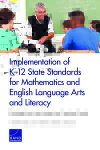 Implementation of K-12 State Standards for Mathematics and English Language Arts and Literacy: Findings from the American Teacher Panel