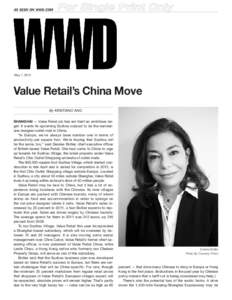 AS SEEN ON WWD.COM  May 1, 2012 Value Retail’s China Move By KRISTIANO ANG