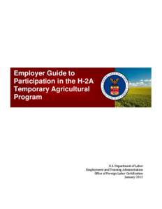 Wage and Hour Division / Employment / Temporary work / H-2A Visa / H-2B visa / Immigration to the United States / Labor certification / H2A