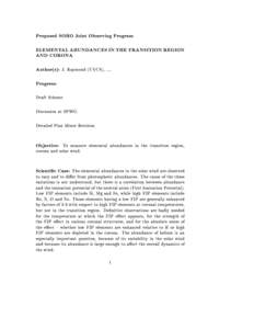 Proposed SOHO Joint Observing Program ELEMENTAL ABUNDANCES IN THE TRANSITION REGION AND CORONA Author(s): J. Raymond (UVCS), .... Progress: Draft Scheme