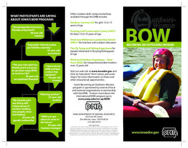 WHAT PARTICIPANTS ARE SAYING ABOUT IOWA’S BOW PROGRAM: Outdoor Journey (OJ) for girls 12 to 15 years of age