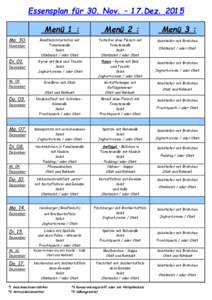 Essensplan für 30. Nov. – 17.DezMenü 1 : Mo. 30. Menü 2 :