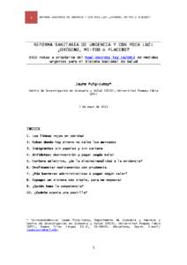 1  REFORMA SANITARIA DE URGENCIA Y CON POCA LUZ: ¿OXÍGENO, ME-TOO o PLACEBO? REFORMA SANITA SANITARIA