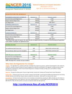 National Conference on Ecosystem Restoration Restoration in Action April 18-22, 2016 ● Coral Springs, FL REGISTRATION FEE SCHEDULE GOVERNMENT OR NON-PROFIT ATTENDEE FEE