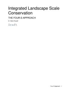 Integrated Landscape Scale Conservation THE FOUR-S APPROACH Dr. Diane Russell  Draft