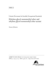Criteria Document for Swedish Occupational Standards. Ethylene glycol monomethyl ether and ethylene glycol monomethyl ether acetate