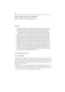 5 The Triptych Process Model1 Process Assessment and Improvement Abstract The triptych2 approach to software engineering proceeds on the basis of