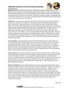 EMERGING TRENDS IN SYNTHETIC DRUGS WORKSHOP SPEAKER BIOS Nicole Astor has been with the Georgia Bureau of Investigation, Division of Forensic Sciences, since[removed]She currently serves as the Chemistry Discipline Technic