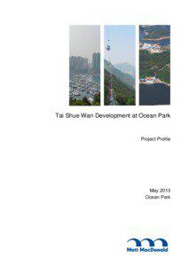 Tai Shue Wan Development at Ocean Park  Project Profile