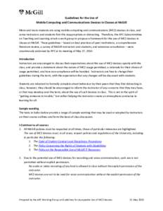 Guidelines for the Use of Mobile Computing and Communications Devices in Classes at McGill More and more students are using mobile computing and communications (MC2) devices in class, and some instructors and students fi