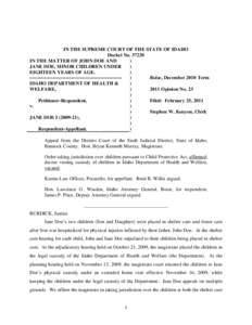 IN THE SUPREME COURT OF THE STATE OF IDAHO Docket No[removed]IN THE MATTER OF JOHN DOE AND ) JANE DOE, MINOR CHILDREN UNDER )