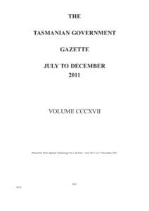 THE TASMANIAN GOVERNMENT GAZETTE JULY TO DECEMBER 2011