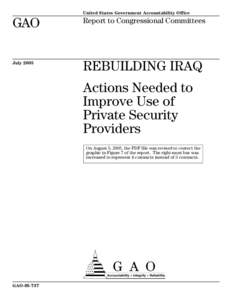 GAO[removed]Rebuilding Iraq: Actions Needed To Improve Use of Private Security Providers