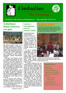 Umbuliso The Greeting Newsletter of the Diocese of Grahamstown St Matthew’s Mission School to