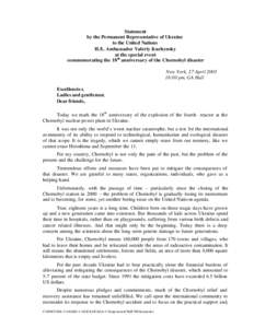 Statement by the Permanent Representative of Ukraine to the United Nations H.E. Ambassador Valeriy Kuchynsky at the special event commemorating the 18 th anniversary of the Chornobyl disaster