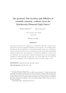 My precious! The location and diffusion of scientific research: evidence from the Synchrotron Diamond Light Source∗ Christian Helmersa,b† a
