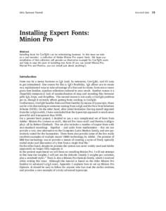 Idris Samawi Hamid  Installing Expert Fonts: Minion Pro Abstract Installing fonts for ConTEXt can be intimidating business. In this issue we take