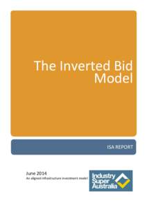 The Inverted Bid Model ISA REPORT  June 2014