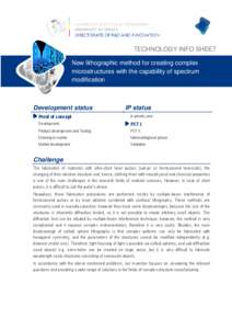 TECHNOLOGY INFO SHEET New lithographic method for creating complex microstructures with the capability of spectrum modification  Development status