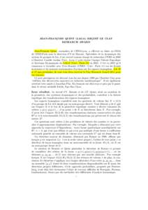 JEAN-FRAN¸COIS QUINT (LAGA) REC ¸ OIT LE CLAY RESEARCH AWARD Jean-Fran¸cois Quint, normalien de l’ENS-Lyon, a effectu´e sa th`ese au DMA de l’ENS-Paris sous la direction d’Yves Benoist. Sp´ecialiste de la dyna