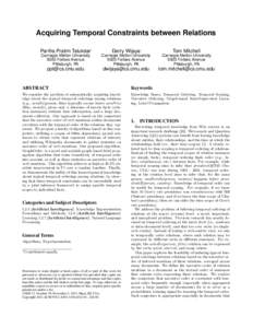 Acquiring Temporal Constraints between Relations Partha Pratim Talukdar∗ Derry Wijaya∗  Tom Mitchell