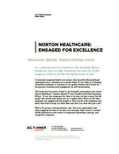 O.C. Tanner Company White Paper Norton Healthcare: Engaged for Excellence Innovation. Quality. Industry-leading results.