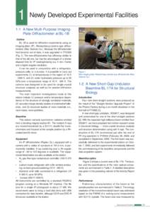 1 Newly Developed Experimental Facilities 1-1 A New Multi-Purpose ImagingPlate Diffractometer at BL-1B Outline BL-1B is used for diffraction experiments using an imaging-plate (IP), Weissenberg-camera-type diffractometer