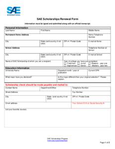 SAE Scholarships Renewal Form Information must be typed and submitted along with an official transcript. Personal Information Last Name