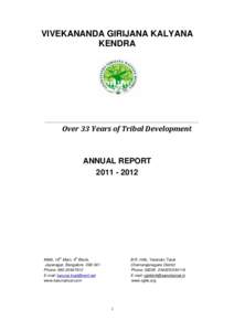 VIVEKANANDA GIRIJANA KALYANA KENDRA Over 33 Years of Tribal Development  ANNUAL REPORT