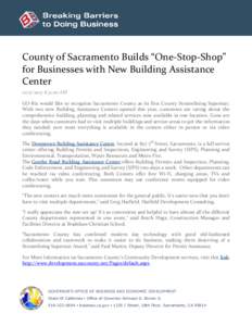 County of Sacramento Builds “One-Stop-Shop” for Businesses with New Building Assistance Center[removed]:31:00 AM GO-Biz would like to recognize Sacramento County as its first County Streamlining Superstar. With t