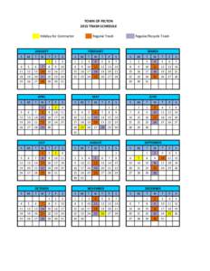 TOWN OF FELTON 2015 TRASH SCHEDULE Holiday for Contractor Regular Trash