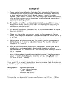 INSTRUCTIONS 1. Please use the following Statutory Declaration Form to provide this Office with an unaltered copy of an original document: birth certificate, certificate of legal change of name, marriage certificate, div