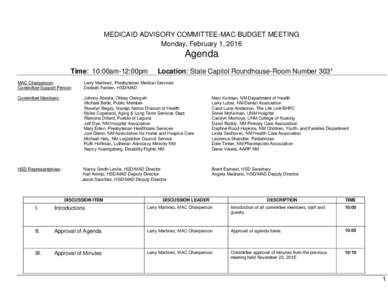 MEDICAID ADVISORY COMMITTEE-MAC BUDGET MEETING Monday, February 1, 2016 Agenda Time: 10:00am-12:00pm