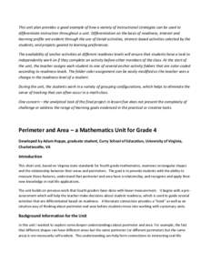 This unit plan provides a good example of how a variety of instructional strategies can be used to differentiate instruction throughout a unit. Differentiation on the basis of readiness, interest and learning profile are