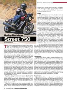 MODEL EVALUATION  Sportster. Also, since the demise of the Buell Blast 500cc single, Harley’s Rider’s Edge classes have been without a proper trainer. The new Street 500, fitted with crash bars, is already fulfilling