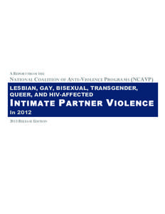 Gender-based violence / Violence against women / Lesbianism / Domestic violence / Violence / Violence against men / Los Angeles Gay and Lesbian Center / IPV / Rainbow Health Initiative / Gender / LGBT / Sexual orientation