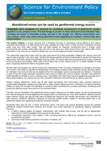 17 February[removed]Abandoned mines can be used as geothermal energy source Scientists have reviewed the potential for worldwide development of geothermal energy systems in old, unused mines. The technology is proven in ma