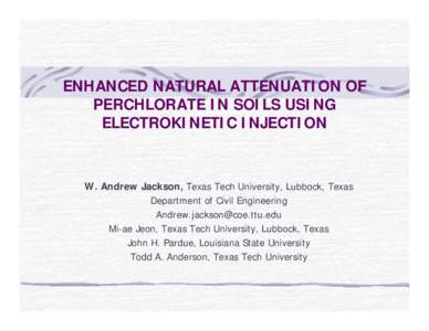 ENHANCED NATURAL ATTENUATION OF PERCHLORATE IN SOILS USING ELECTROKINETIC INJECTION