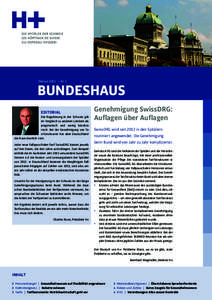 Februar 2015  –  Nr. 1  BUNDESHAUS EDITORIAL  Die Regulierung in der Schweiz gilt