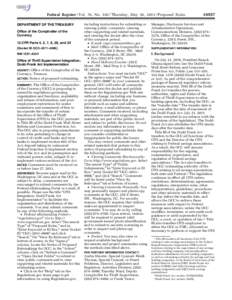 Federal Register / Vol. 76, No[removed]Thursday, May 26, [removed]Proposed Rules DEPARTMENT OF THE TREASURY Office of the Comptroller of the Currency 12 CFR Parts 4, 5, 7, 8, 28, and 34 [Docket ID OCC–2011–0006]