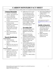 CARBON MONOXIDE FACT SHEET North Carolina Division of Public Health ● Occupational and Environmental Epidemiology Branch Chemical Information • •